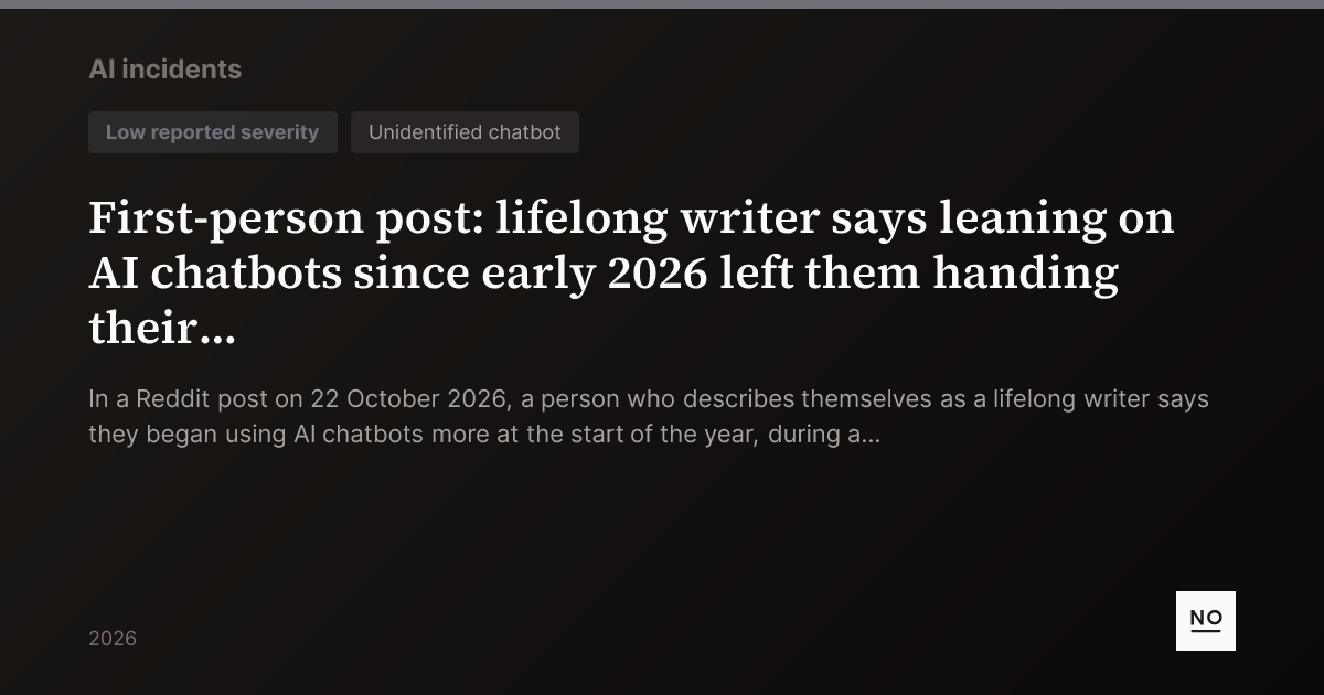 First-person post: lifelong writer says leaning on AI chatbots since ...