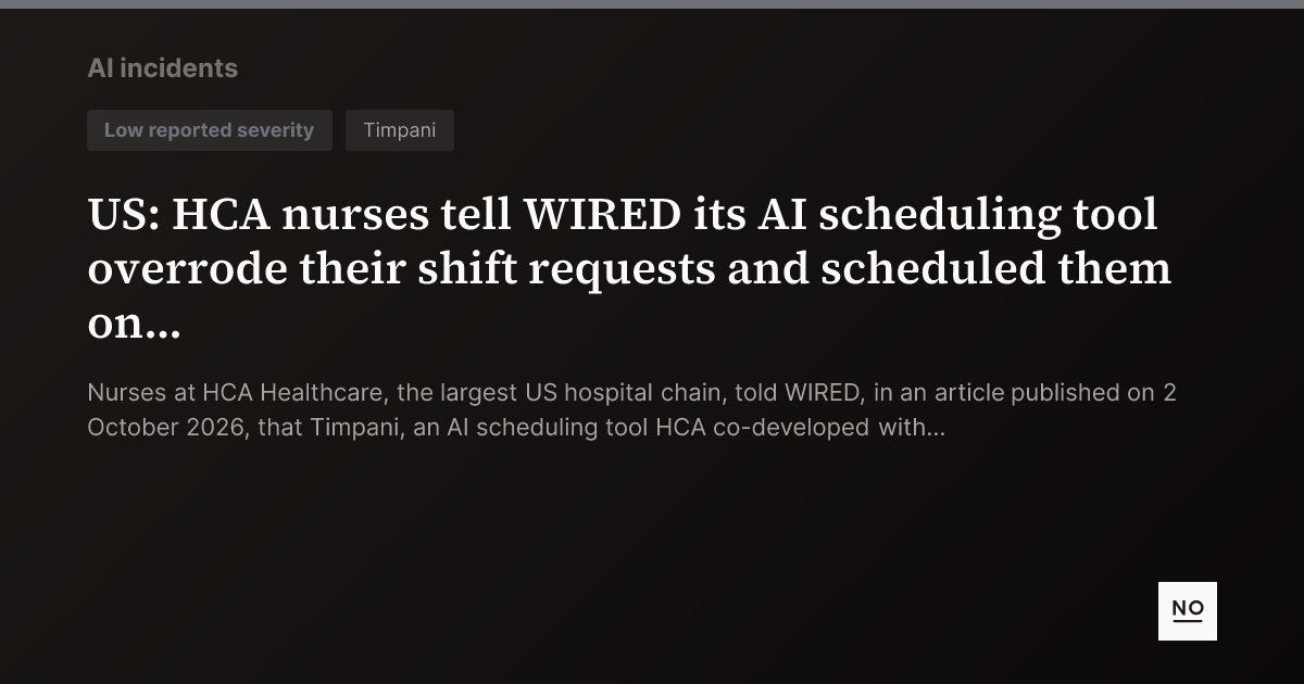 US: HCA nurses tell WIRED its AI scheduling tool overrode their shift ...