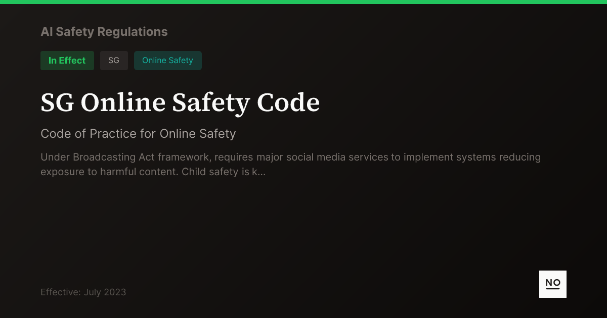 SG Online Safety Code - AI Safety Regulations - NOPE