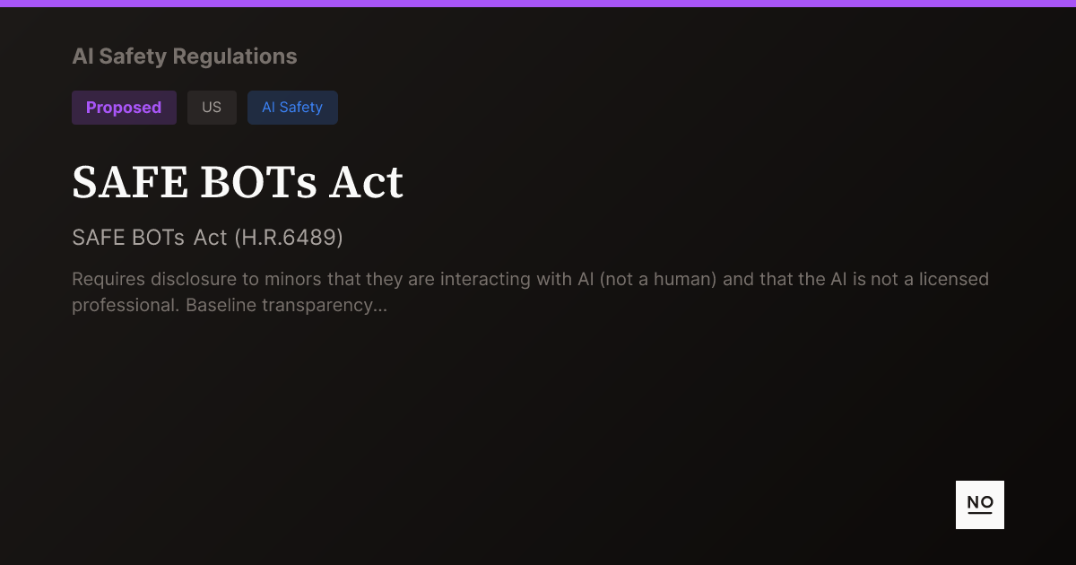Bot Safe SAFE BOTs Act - AI Safety Regulations - NOPE